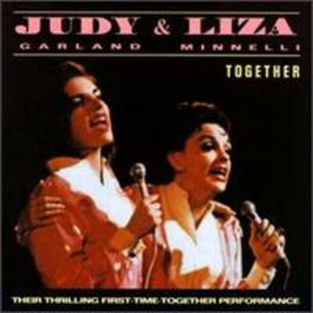 Pre-Owned Judy & Liza: Together (CD 0715187758728) by Judy Garland/Liza Minnelli