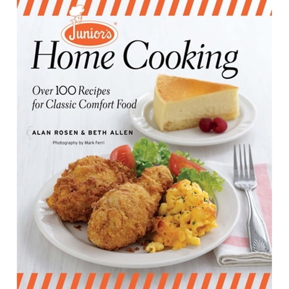 Pre-Owned Junior's Home Cooking : Over 100 Recipes for Classic Comfort Food (Hardcover)