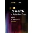 thumbnail image 1 of Pre-Owned Just Research in Contentious Times: Widening the Methodological Imagination Paperback, 1 of 1