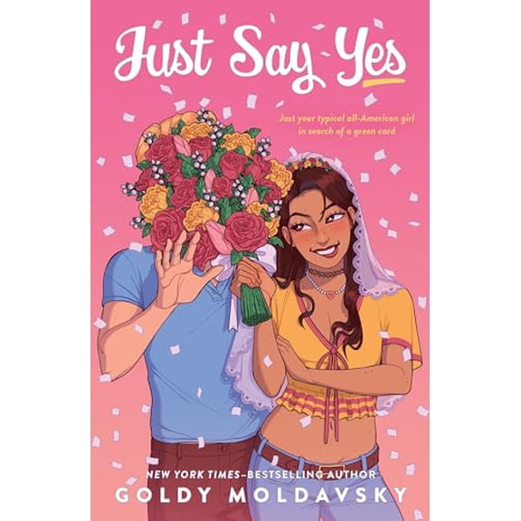Pre-Owned Just Say Yes (Paperback) 1250863236 9781250863232