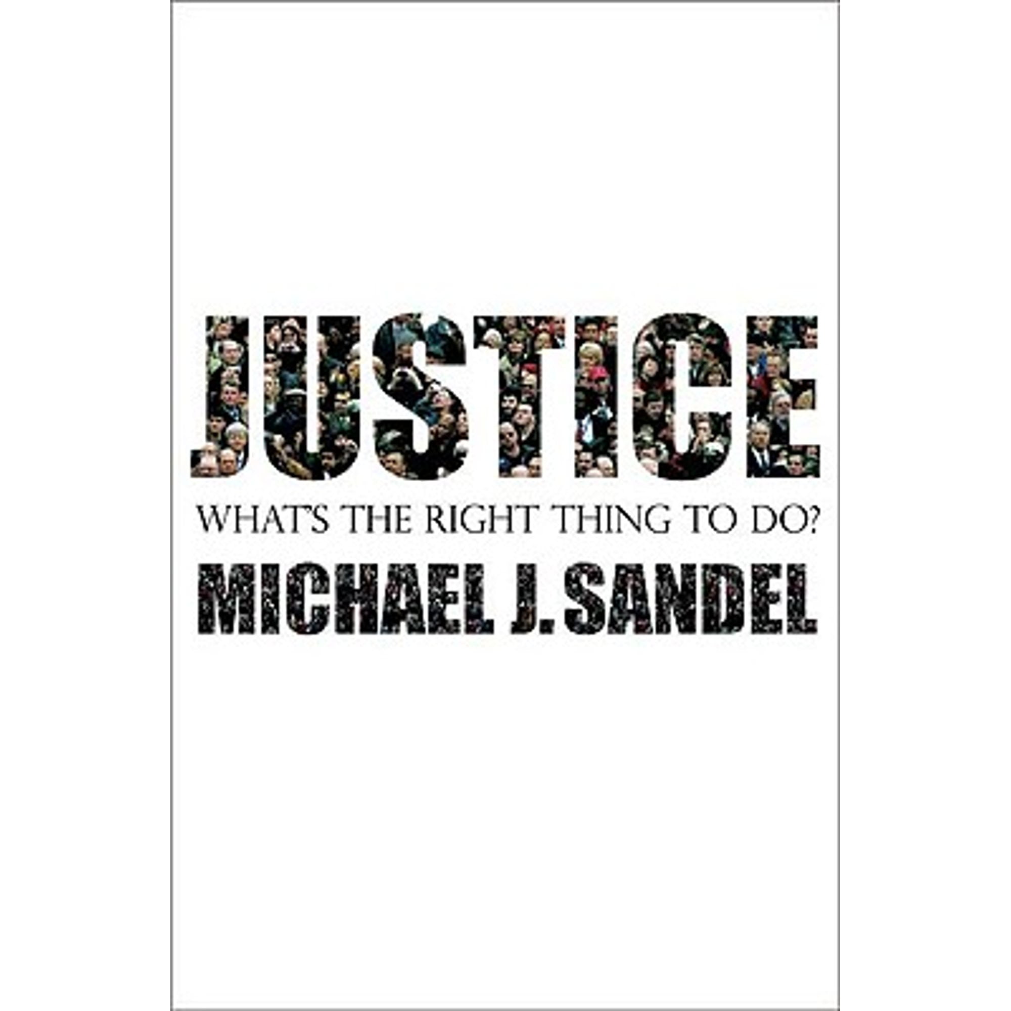 Pre-Owned Justice: What's the Right Thing to Do? (Hardcover 9780374180652) by Michael J Sandel