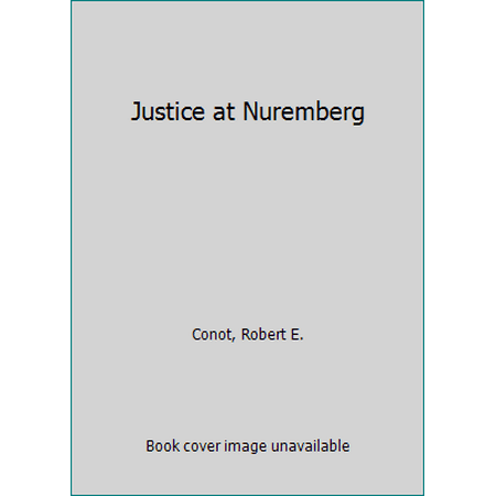 Justice at Nuremberg [Hardcover - Used]
