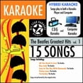 thumbnail image 1 of Pre-Owned Karaoke: The Beatles Greatest Hits, Vol. 1 [2009] (CD 0827249015448) by Karaoke, 1 of 1