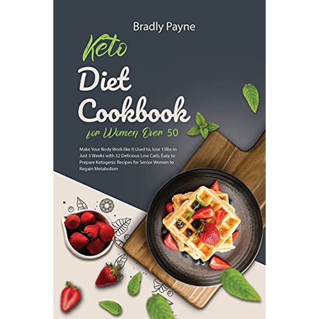 PreOwned Keto Diet Cookbook for Women Over 50 Make Your Body Work