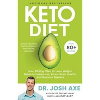 Pre-Owned Keto Diet: Your 30-Day Plan to Lose Weight, Balance Hormones, Boost Brain Health, and (Hardcover 9780316529587) by Josh Axe