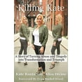 thumbnail image 1 of Pre-Owned Killing Kate: A Story of How Abuse and Tragedy Became Triumph and Transformation Hardcover, 1 of 1