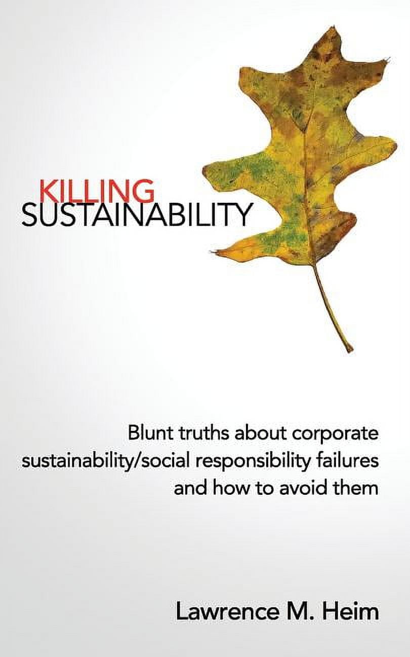 Pre-Owned Killing Sustainability (Paperback) by Lawrence Michael Heim