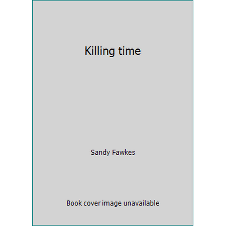 Killing time [Hardcover - Used]