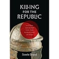 thumbnail image 1 of Pre-Owned Killing for the Republic: Citizen-Soldiers and the Roman Way of War (Hardcover) by Steele Brand, 1 of 1