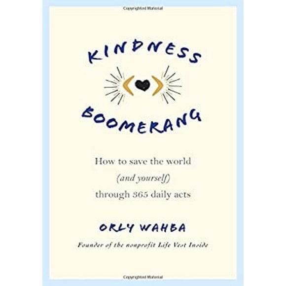 Pre-Owned Kindness Boomerang : How to Save the World (and Yourself) Through 365 Daily Acts (Paperback) 9781250066930