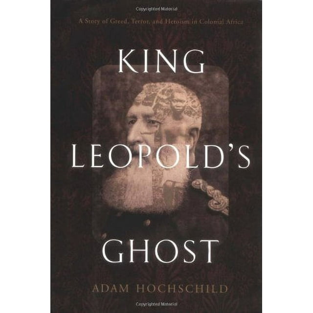 Pre-Owned King Leopold's Ghost: The Plunder of the Congo and the ...