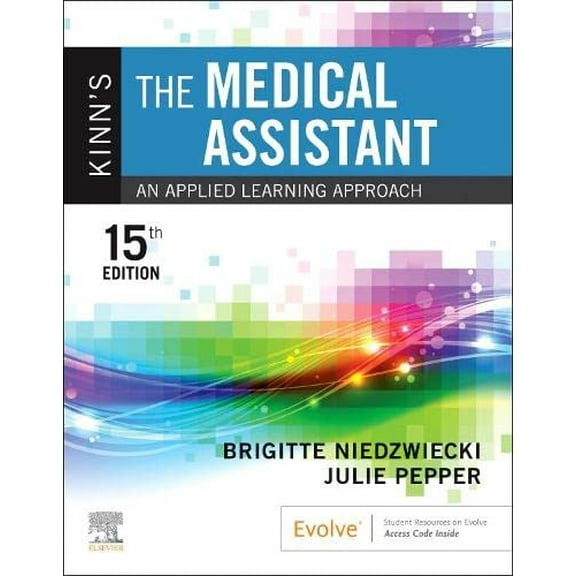 Pre-Owned Kinn's The Medical Assistant [Paperback] Niedzwiecki RN MSN RMA, Brigitte and Pepper BS CMA (AAMA), Julie