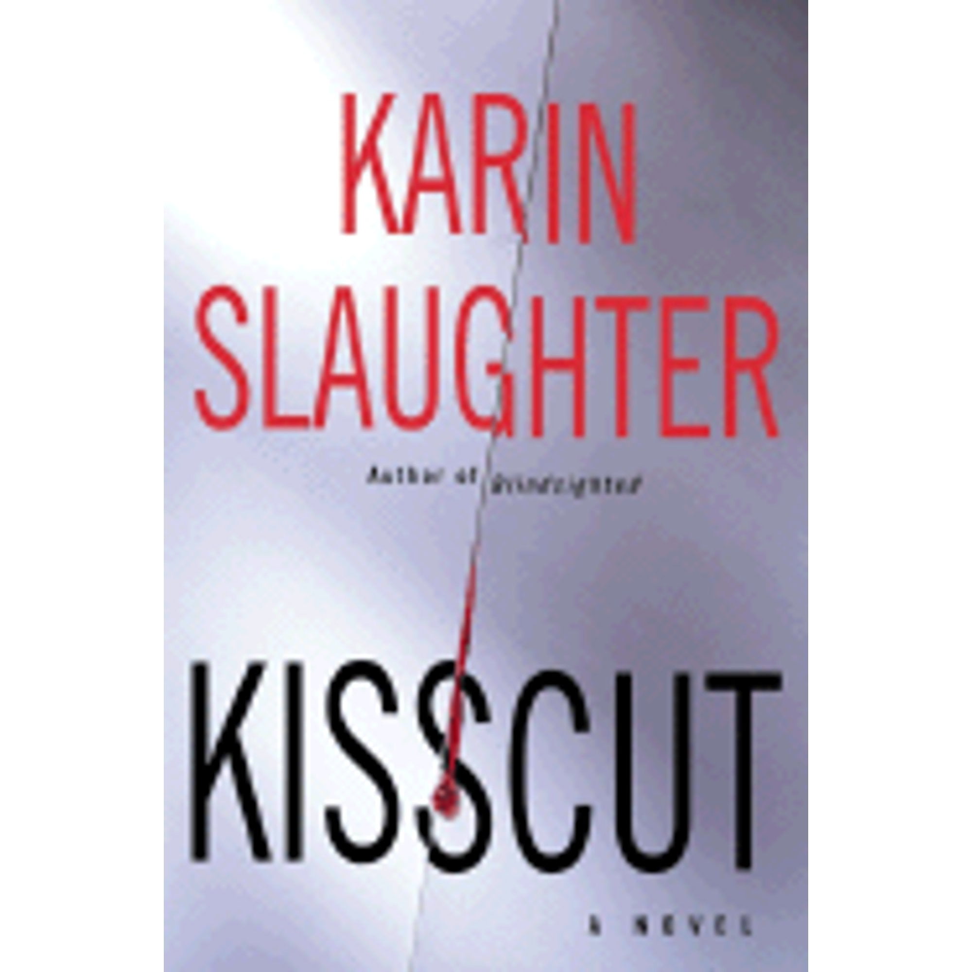 Pre-Owned Kisscut (Hardcover 9780688174590) by Karin Slaughter
