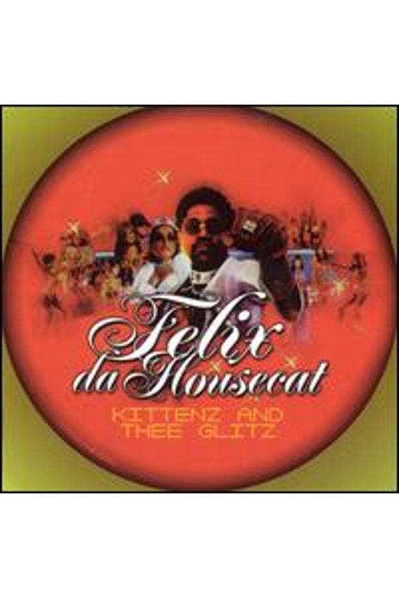 Pre-Owned Kittenz and Thee Glitz (CD 0607217704723) by Felix da Housecat