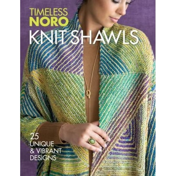 Pre-Owned Knit Shawls: 25 Unique & Vibrant Designs (Paperback) 1970048085 9781970048087