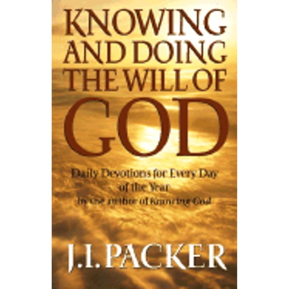 Pre-Owned Knowing and Doing the Will of God: Daily Devotions for Every Day of the Year (Hardcover) 0517223066 9780517223062