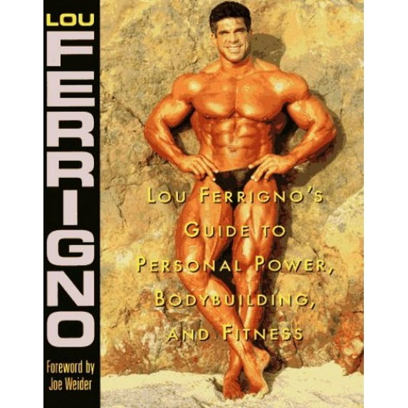 Pre-Owned Lou Ferrigno's Guide to Personal Power, Bodybuilding, and Fitness (Paperback) 0809231255 9780809231256