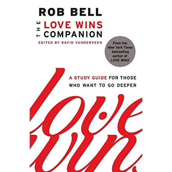 Pre-Owned The Love Wins Companion: A Study Guide for Those Who Want to Go Deeper (Paperback) 0062122800 9780062122803