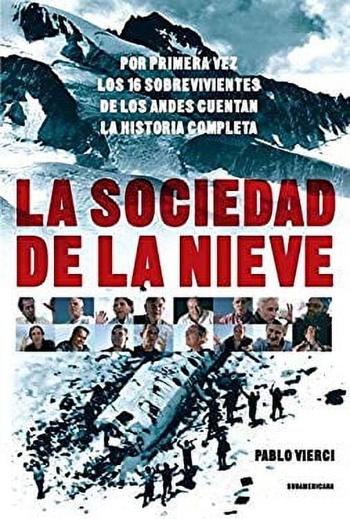 La Sociedad de la Nieve by Vierci, Pablo 9780307392817