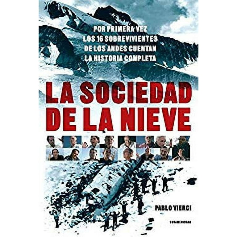 La sociedad de la nieve - Pablo Vierci