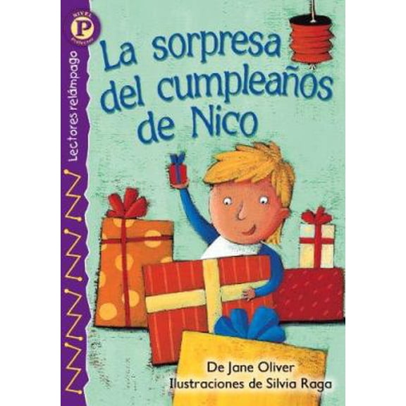 Pre-Owned La sorpresa del cumpleaos de Nico (Nicks Birthday Surprise!) , Level P (Lightning Readers (Spanish)) (Spanish Edition) (Paperback) 0769642187 9780769642185