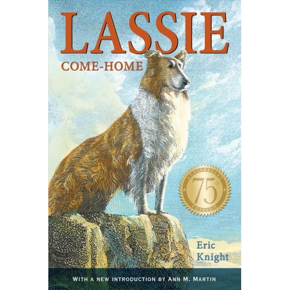 Pre-Owned Lassie Come-Home 75th Anniversary Edition (Paperback) 1250062888 9781250062888