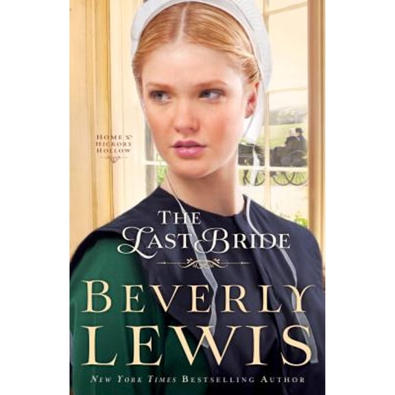 Pre-Owned Last Bride (Home to Hickory Hollow) Paperback