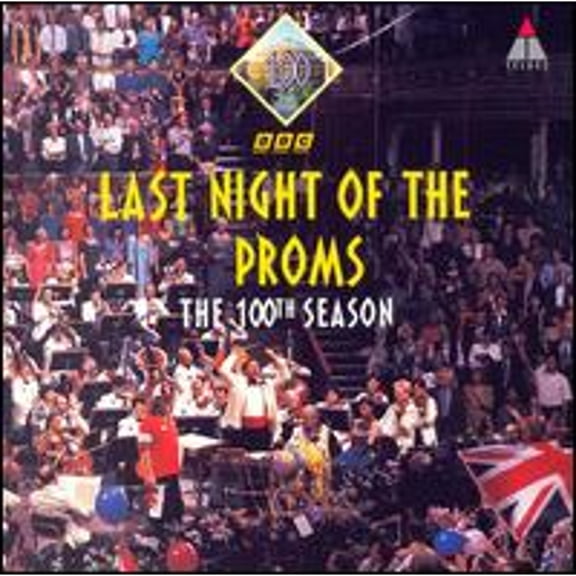 Pre-Owned Last Night of the Proms: The 100th Season (CD 0745099786823) by BBC Singers (vocals), BBC Symphony Orchestra & Chorus (percussion), Bryn Terfel (baritone), Evelyn Glennie (marimba);...