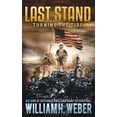 thumbnail image 1 of Pre-Owned Last Stand: Turning the Tide (Paperback) by William H Weber, 1 of 1