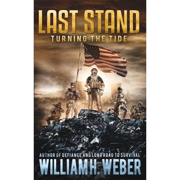 Pre-Owned Last Stand: Turning the Tide (Paperback) by William H Weber