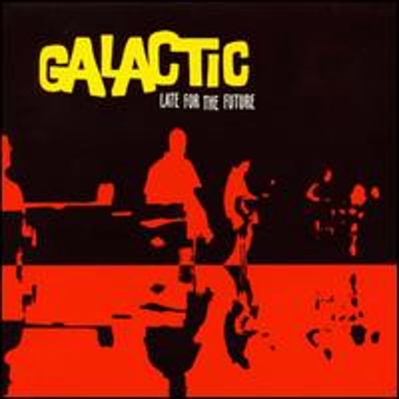 Pre-Owned Late for the Future (CD 0614223242026) by Galactic