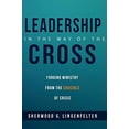 thumbnail image 1 of Pre-Owned Leadership in the Way of the Cross (Paperback) 1532632207 9781532632204, 1 of 1