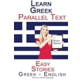 thumbnail image 1 of Pre-Owned Learn Greek - Parallel Text - Easy Stories (Greek - English) Paperback, 1 of 1