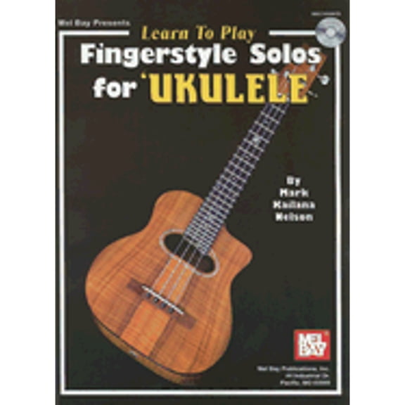 Pre-Owned Learn to Play Fingerstyle Solos for Ukulele (Paperback) by Mark Kailana Nelson