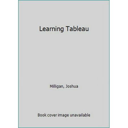 Learning Tableau, Used [Paperback]