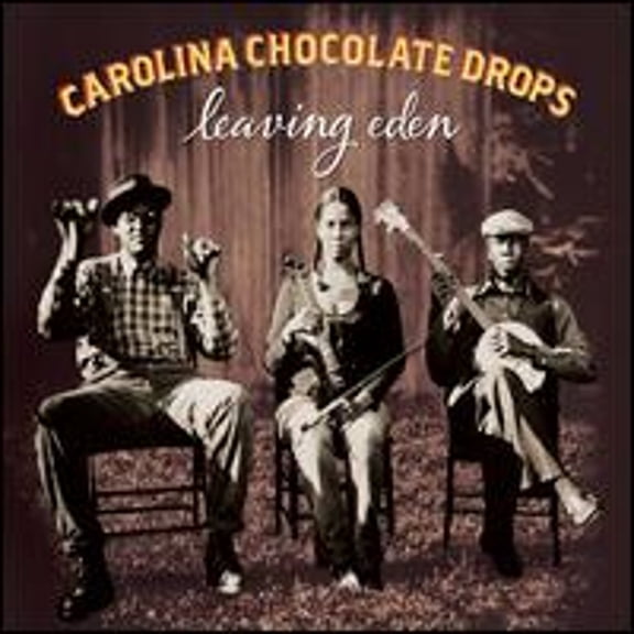 Pre-Owned Leaving Eden (CD 0075597962710) by Carolina Chocolate Drops