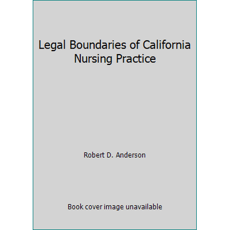 Legal Boundaries of California Nursing Practice [Paperback - Used]