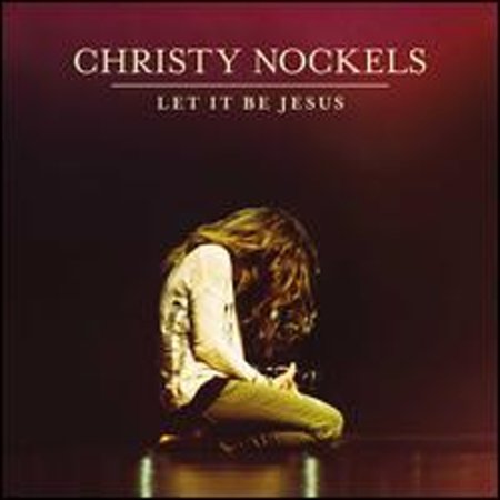 Pre-Owned Let It Be Jesus (CD 0602547132963) by Christy Nockels