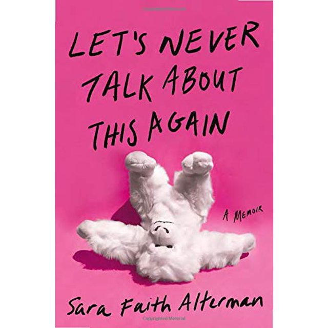 PreOwned Let's Never Talk about This Again A Memoir Paperback