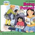 thumbnail image 1 of Pre-Owned Let's Talk About Being Patient Paperback, 1 of 1