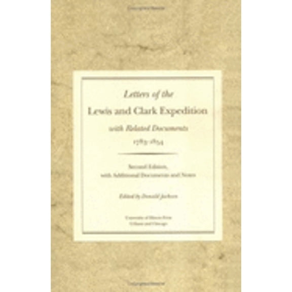 Pre-Owned Letters of the Lewis and Clark Expedition, with Related Documents, 1783-1854: Two Volumes (Hardcover) by Donald Jackson