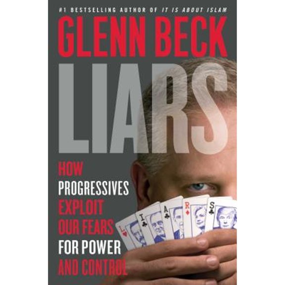 Pre-Owned Liars: How Progressives Exploit Our Fears for Power and Control, 9781476798851, 1476798850, Hardcover, First Edition edition