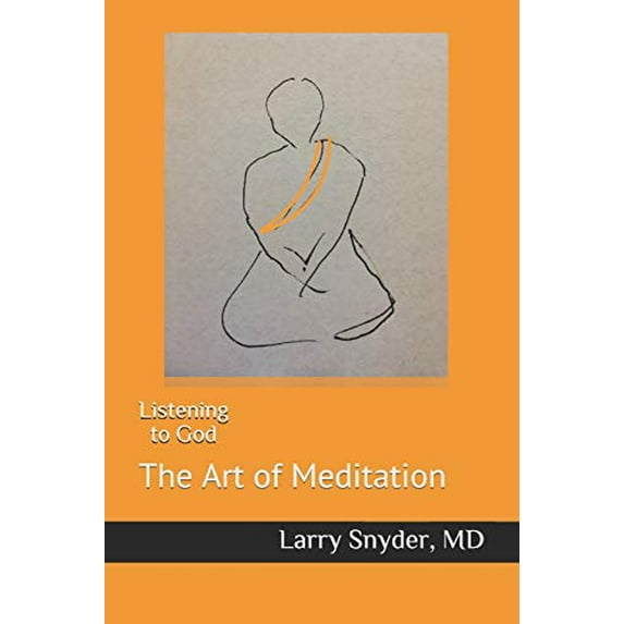 Pre-Owned Listening to God: The Art of Meditation Paperback