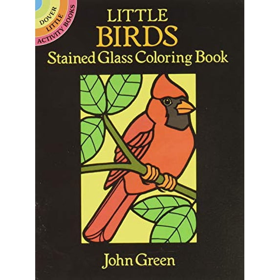 Pre-Owned Little Birds Stained Glass Coloring Book (Paperback) 0486263118 9780486263113