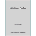 thumbnail image 1 of Pre-Owned Little Bunny Foo Foo (Paperback) 0439678714 9780439678711, 1 of 1
