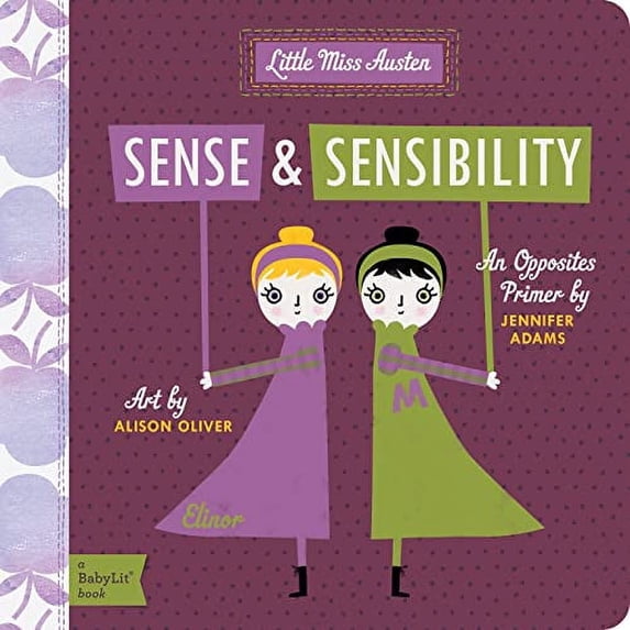 Pre-Owned Little Miss Austen: Sense and Sensibility: A Babylit Opposites Primer Paperback