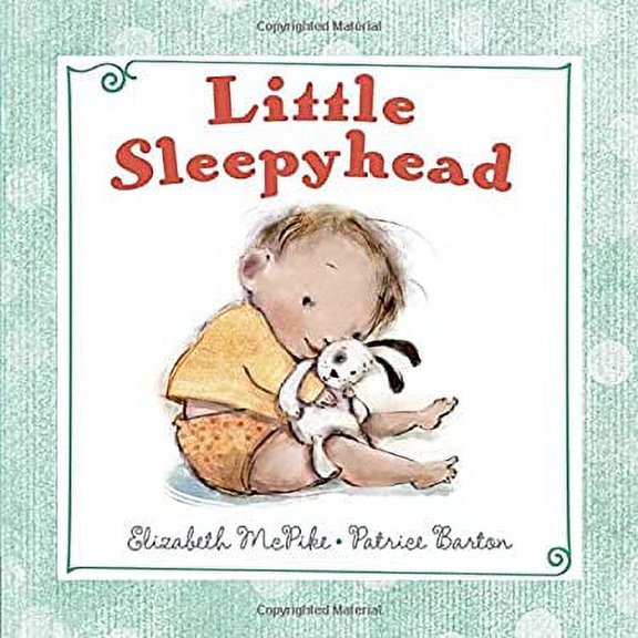 Pre-Owned Little Sleepyhead, by Elizabeth McPike, (Hardcover), Children's Books, English