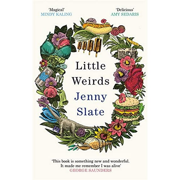 Pre-Owned Little Weirds: ‘Funny, positive, completely original and inspiring' George Saunders (Paperback) 0349726426 9780349726427