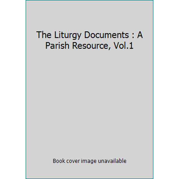 Pre-Owned Liturgy Documents: A Parish Resource: 1 Paperback
