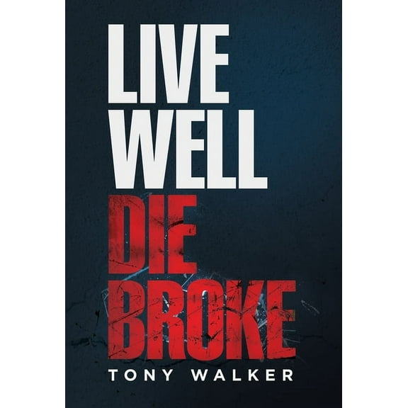 Pre-Owned Live Well, Die Broke